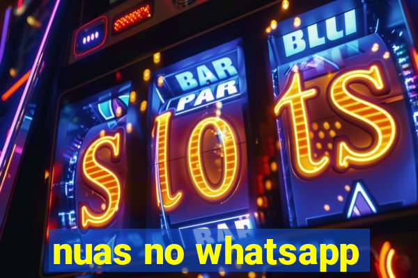 nuas no whatsapp